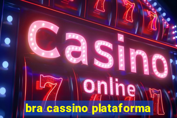 bra cassino plataforma